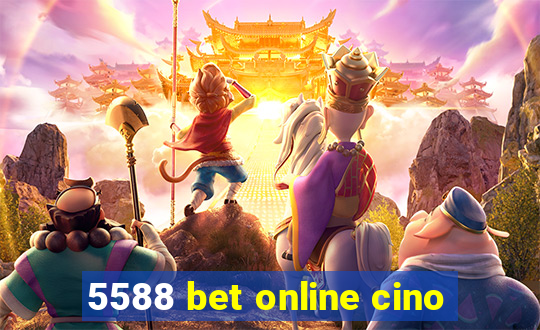 5588 bet online cino